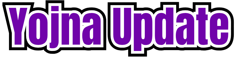 Yojna Update